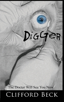 Digger - The Doctor Will See You Now - Clifford Beck
