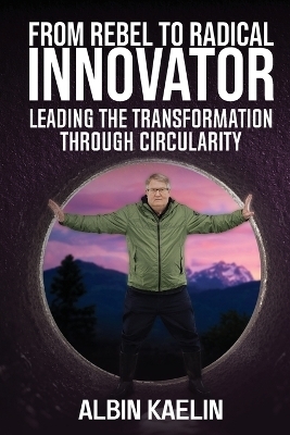 From Rebel to Radical Innovator