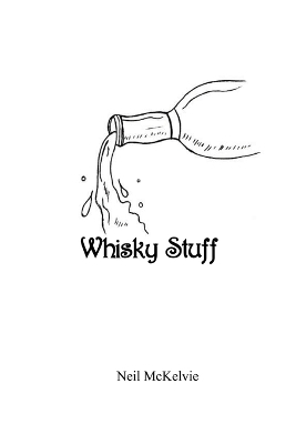 Whisky Stuff - Neil McKelvie
