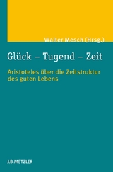 Gl&uuml;ck &ndash; Tugend &ndash; Zeit - 