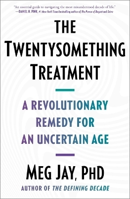 The Twentysomething Treatment - Meg Jay