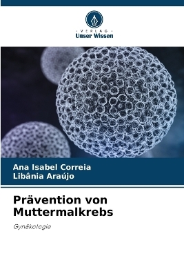 Pr&auml;vention von Muttermalkrebs - Ana Isabel Correia, Lib&acirc;nia Ara&uacute;jo