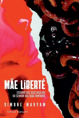 Mãe Liberté - Simone Maryam
