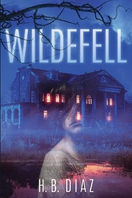 Wildefell - H B Diaz