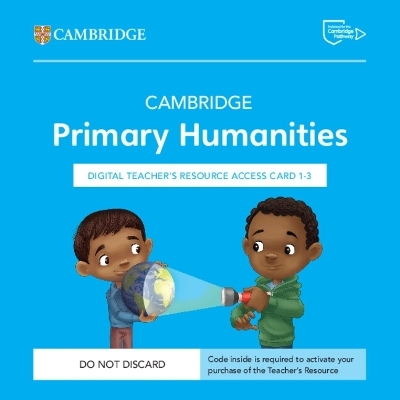 Cambridge Primary Humanities Digital Teacher's Resource 1&ndash;3 Access Card - Gemma Jubb, Jacqui Bannister, Jennifer Jenkins, Lindsay Norman