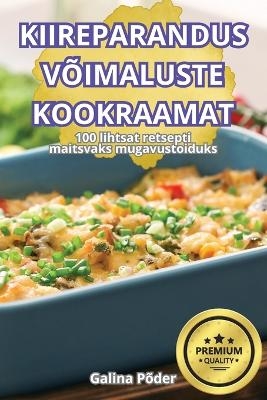 Kiireparandus V&otilde;imaluste Kookraamatkiireparandus V&otilde;imaluste Kookraamat -  Galina P&otilde;der