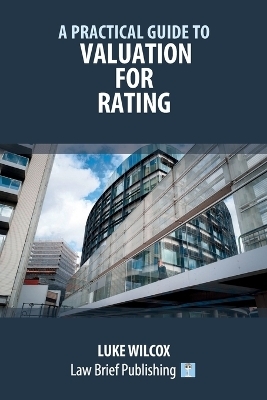 A Practical Guide to Valuation for Rating - Luke Wilcox