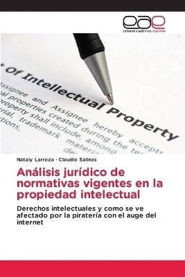An&aacute;lisis jur&iacute;dico de normativas vigentes en la propiedad intelectual - Nataly Larroza, Claudio Salinas