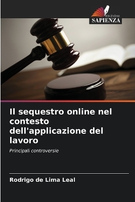 Il sequestro online nel contesto dell'applicazione del lavoro
