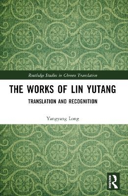 The Works of Lin Yutang - Yangyang Long