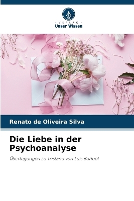 Die Liebe in der Psychoanalyse