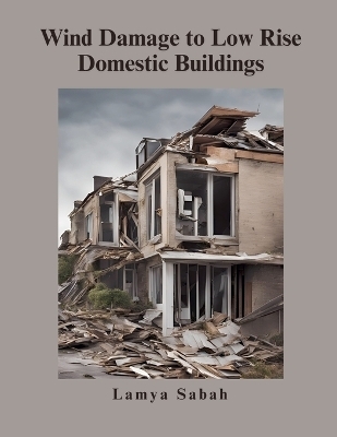 Wind Damage to Low Rise Domestic Buildings - Lamya Sabah