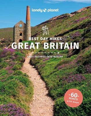 Lonely Planet Best Day Hikes Great Britain - Sian Lewis, Beth Pipe
