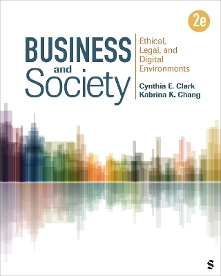Business and Society - Cynthia E Clark, Kabrina K Chang