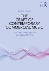 The Craft of Contemporary Commercial Music - McCandless, Greg; McIntyre, Daniel