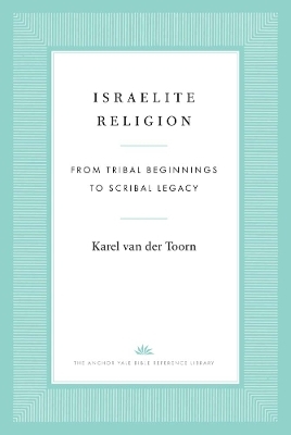 Israelite Religion - Karel Van der Toorn