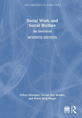 Social Work and Social Welfare - Vithya Murugan, Annah Kay Bender, Marla Berg-Weger
