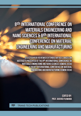 8th International Conference on Materials Engineering and Nano Sciences & 8th International Conference on Material Engineering and Manufacturing - 