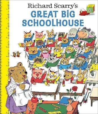 Richard Scarry's Great Big Schoolhouse - Richard Scarry