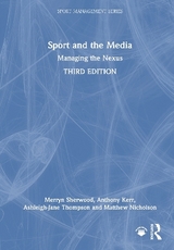 Sport and the Media - Sherwood, Merryn; Kerr, Anthony; Thompson, Ashleigh-Jane; Nicholson, Matthew