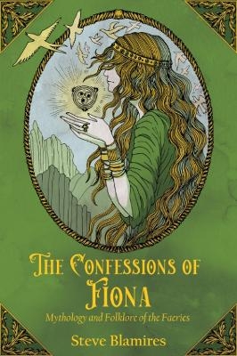 The Confessions of Fiona - Steven Blamires