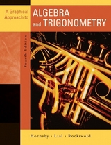 A Graphical Approach to Algebra and Trigonometry - Hornsby, John; Lial, Margaret L.; Rockswold, Gary K.