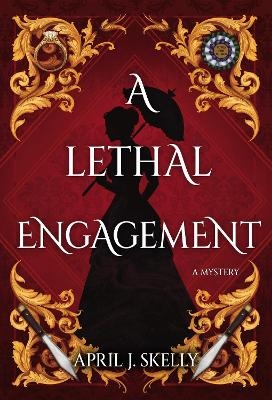 A Lethal Engagement - April J. Skelly