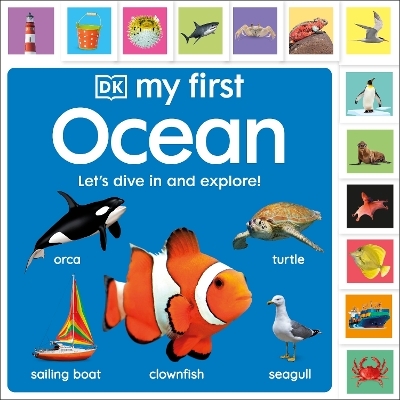 My First Ocean: Let’s Dive In and Explore! -  Dk