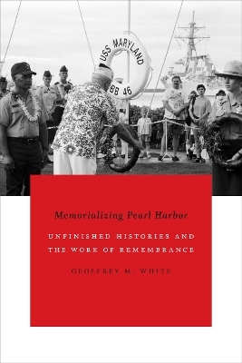 Memorializing Pearl Harbor - Geoffrey M. White