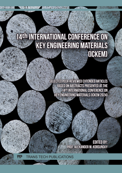 14th International Conference on Key Engineering Materials (ICKEM) - 
