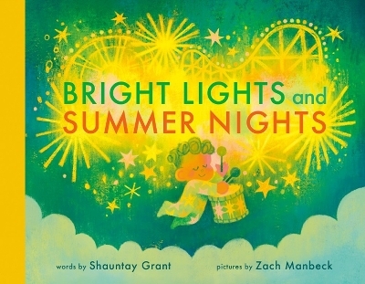 Bright Lights and Summer Nights - Shauntay Grant