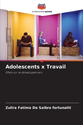 Adolescents x Travail - Zulira Fatima De Saibro fortunatti