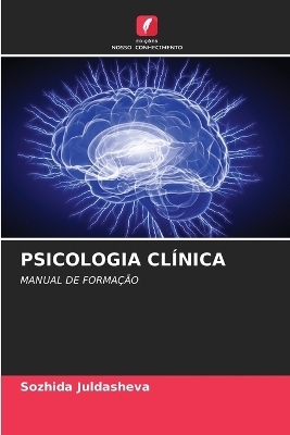 Psicologia Cl&iacute;nica - Sozhida Juldasheva