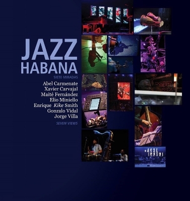 Jazz Habana - Abel Carmenate, Xavier Carvajal, Mait&eacute; Fern&aacute;ndez, Elio Miniello, Enrique &lsquo;Kike&rsquo; Smith