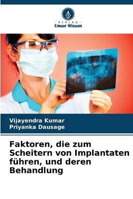 Faktoren, die zum Scheitern von Implantaten führen, und deren Behandlung