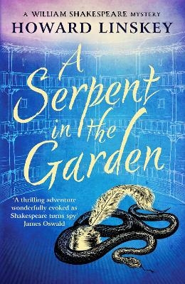 A Serpent in the Garden - Howard Linskey