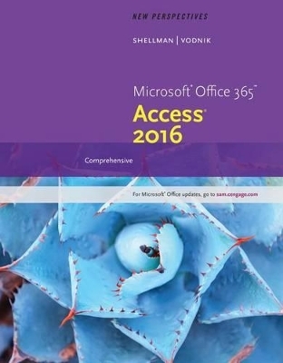 New Perspectives Microsoft Office 365 & Access 2016, Loose-Leaf Version - Mark Shellman, Sasha Vodnik