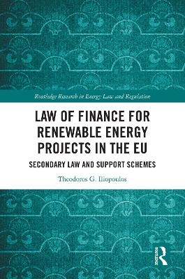 Law of Finance for Renewable Energy Projects in the EU