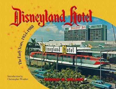 Disneyland Hotel - Donald W Ballard