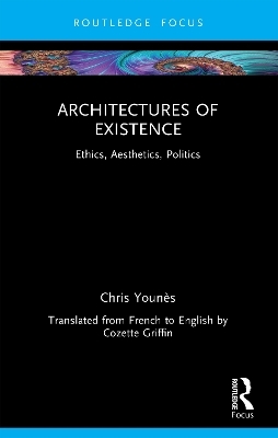 Architectures of Existence - Chris Youn&egrave;s