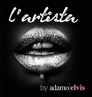 l'artista - Adamo Elvis