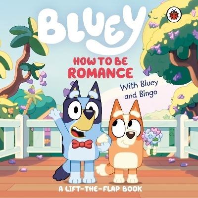 Bluey: How to be Romance -  Bluey