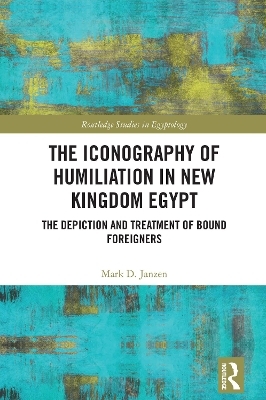 The Iconography of Humiliation in New Kingdom Egypt