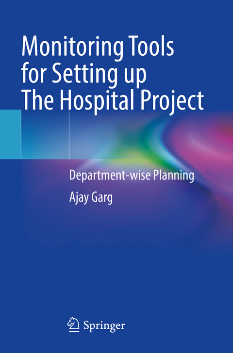 Monitoring Tools for Setting up The Hospital Project - Ajay Garg