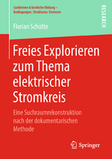 Freies Explorieren zum Thema elektrischer Stromkreis - Florian Schütte