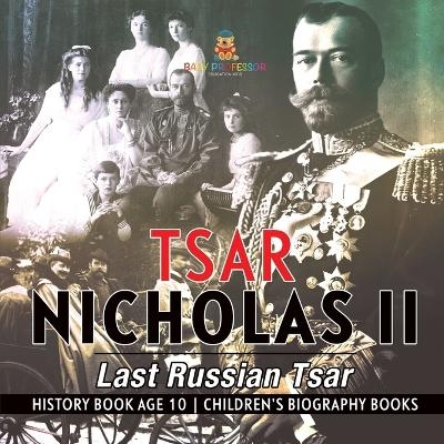 Tsar Nicholas II -  Baby Professor