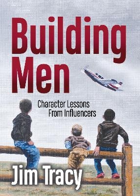 Building Men - Jim Tracy