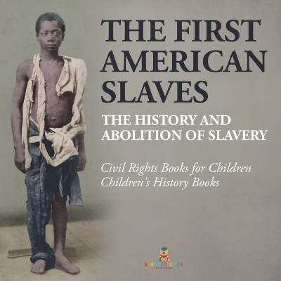 The First American Slaves -  Baby Professor