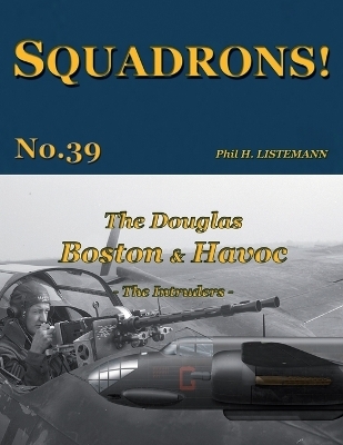 The Douglas Boston & Havoc - Phil H Listemann