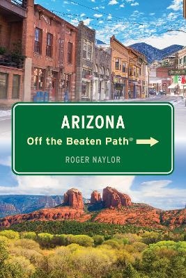 Arizona Off the Beaten Path®